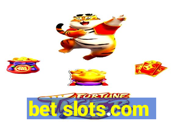 bet slots.com