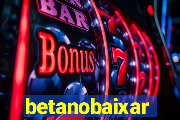 betanobaixar