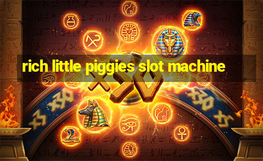 rich little piggies slot machine