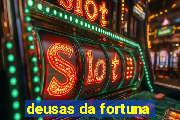 deusas da fortuna