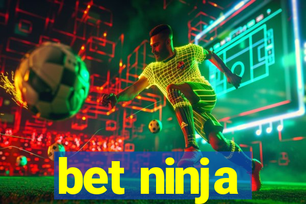 bet ninja