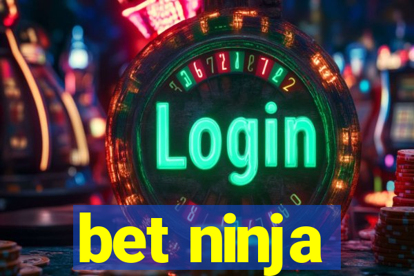 bet ninja