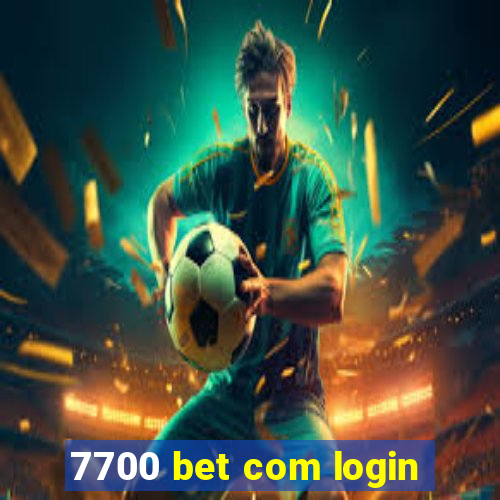 7700 bet com login