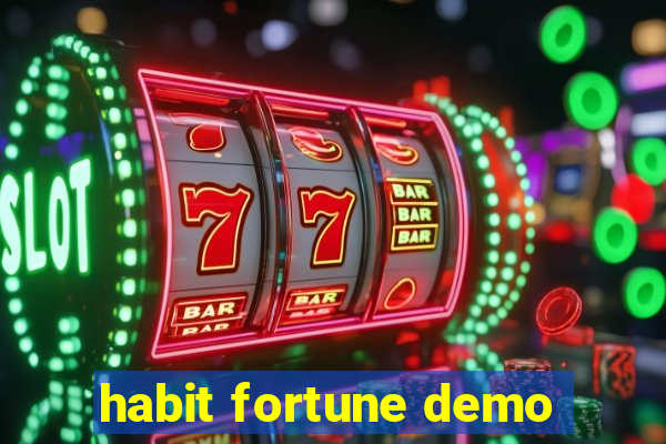 habit fortune demo