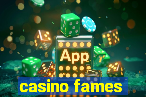 casino fames