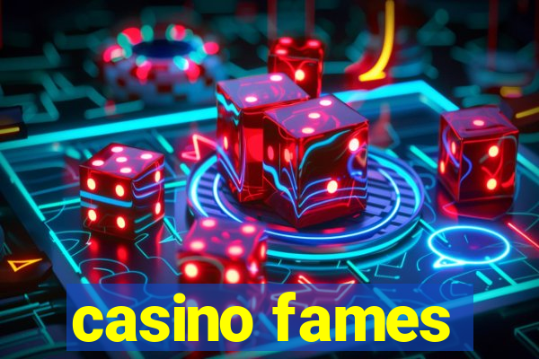 casino fames