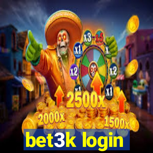 bet3k login