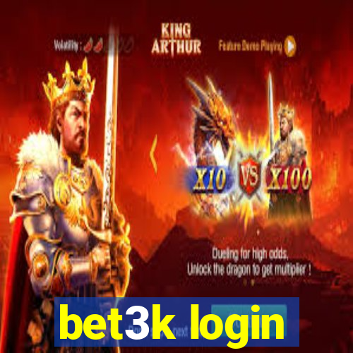 bet3k login