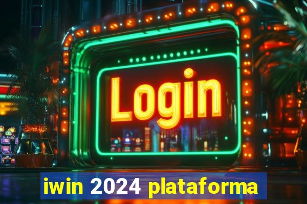 iwin 2024 plataforma