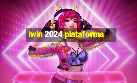 iwin 2024 plataforma