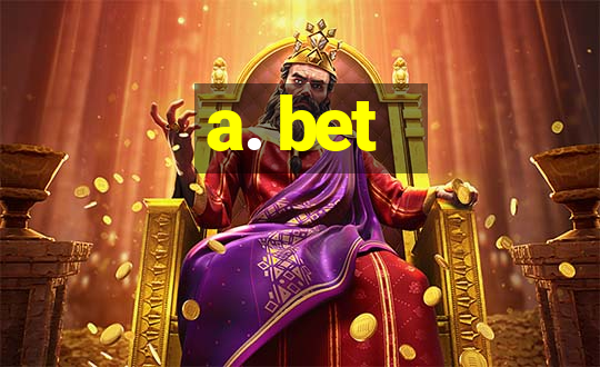 a. bet