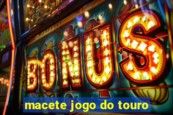 macete jogo do touro