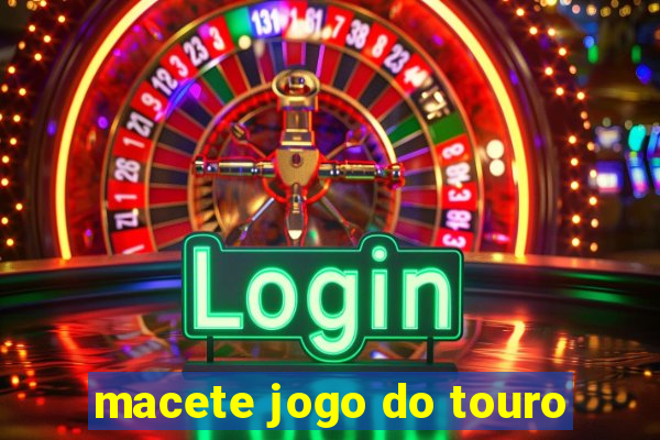 macete jogo do touro