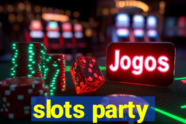 slots party