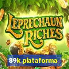 89k plataforma