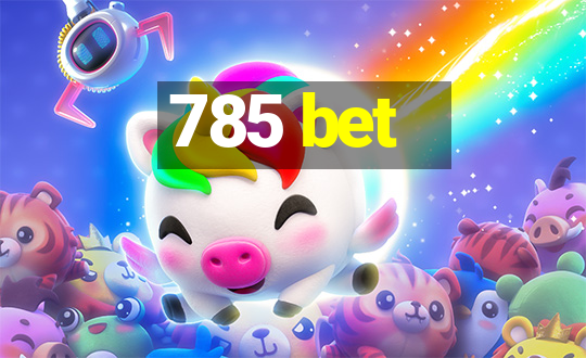 785 bet