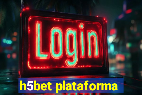 h5bet plataforma