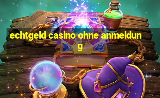 echtgeld casino ohne anmeldung