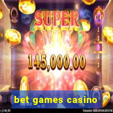 bet games casino