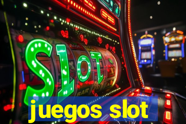 juegos slot