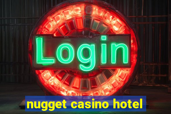 nugget casino hotel