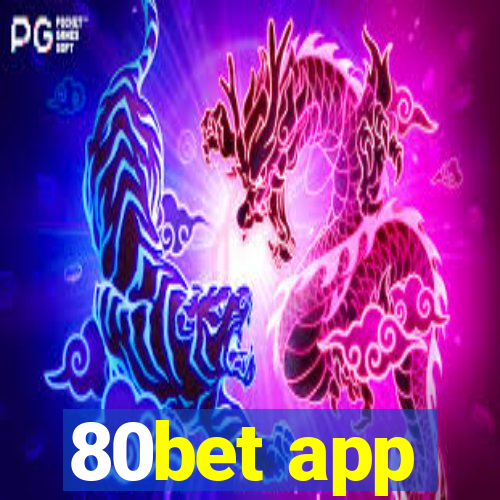 80bet app