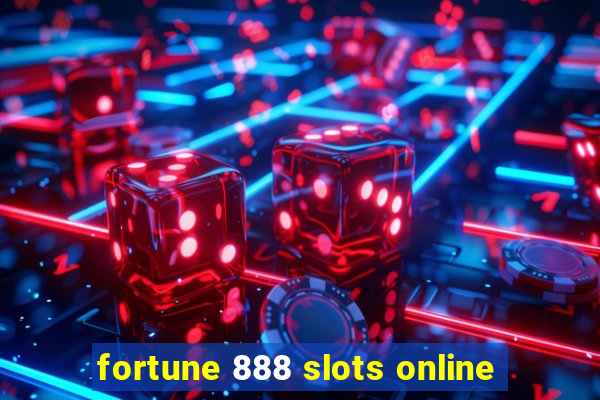 fortune 888 slots online