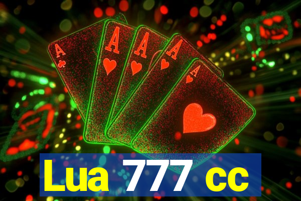 Lua 777 cc