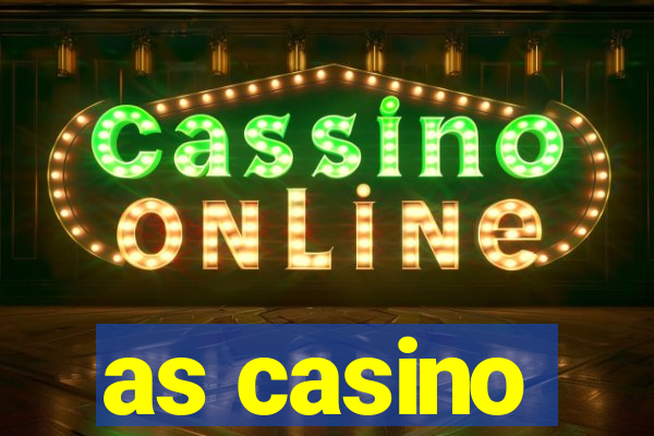 as casino