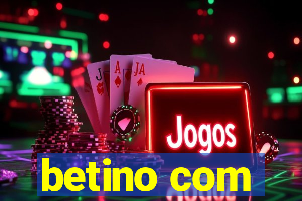 betino com