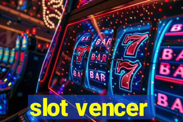 slot vencer