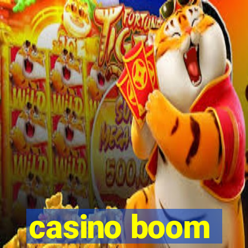 casino boom