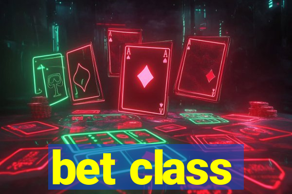 bet class