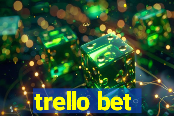 trello bet