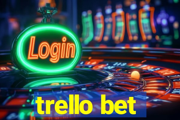 trello bet