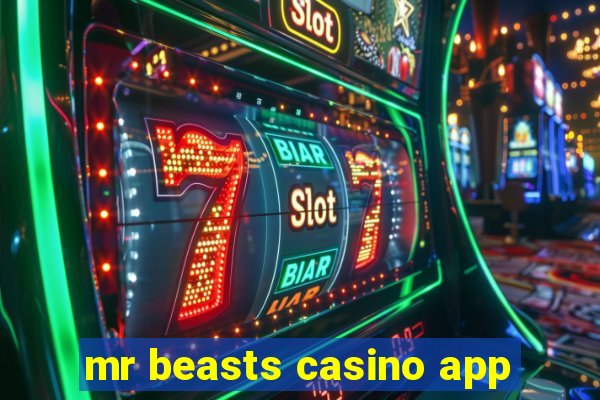 mr beasts casino app