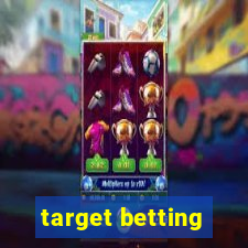 target betting