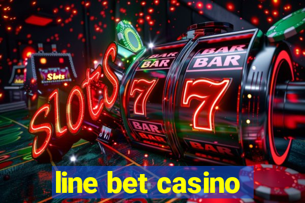 line bet casino