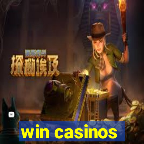 win casinos