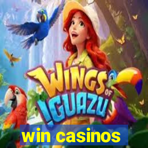 win casinos