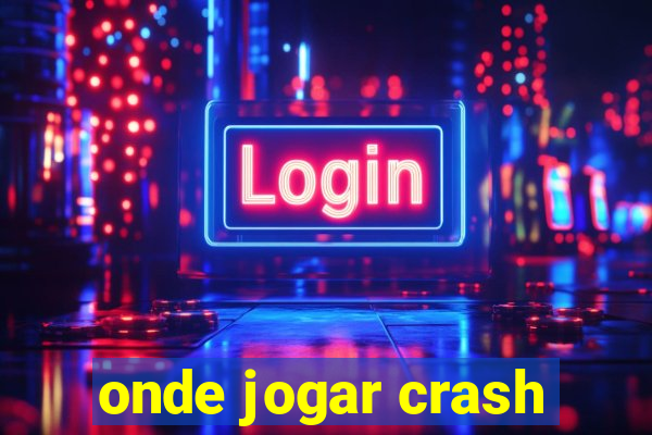 onde jogar crash