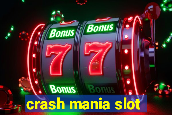 crash mania slot