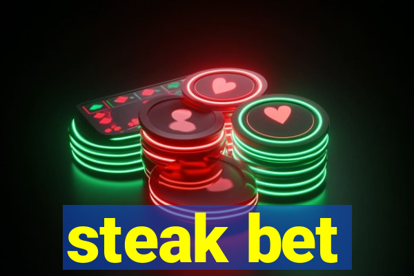 steak bet