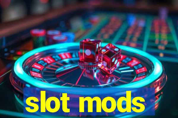 slot mods