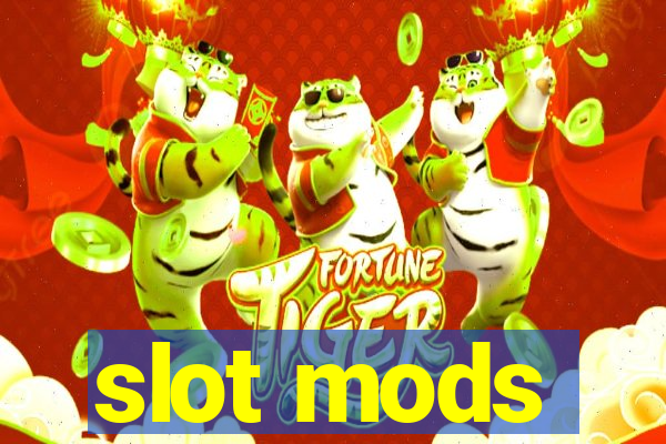 slot mods