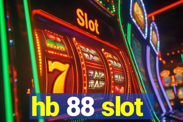 hb 88 slot