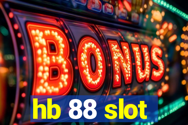 hb 88 slot