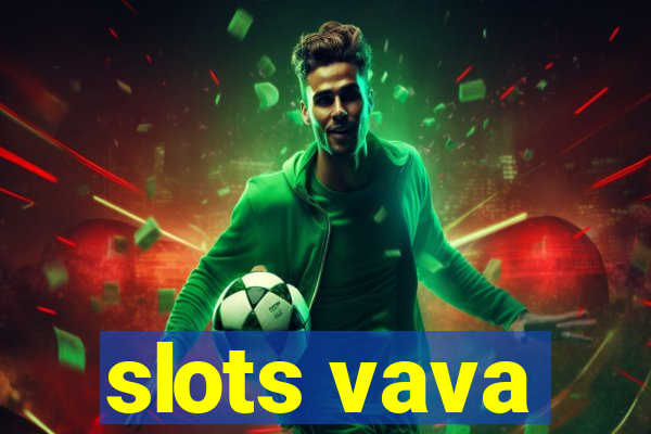 slots vava