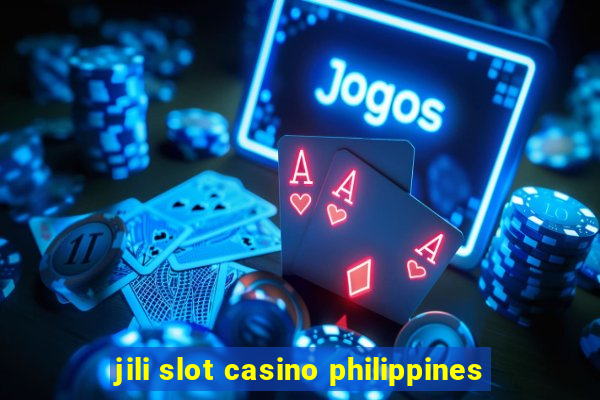 jili slot casino philippines