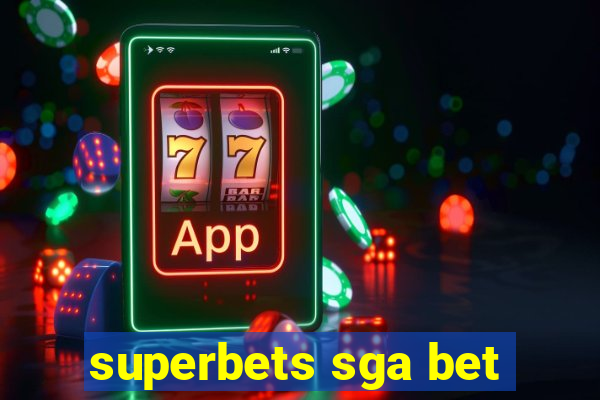 superbets sga bet